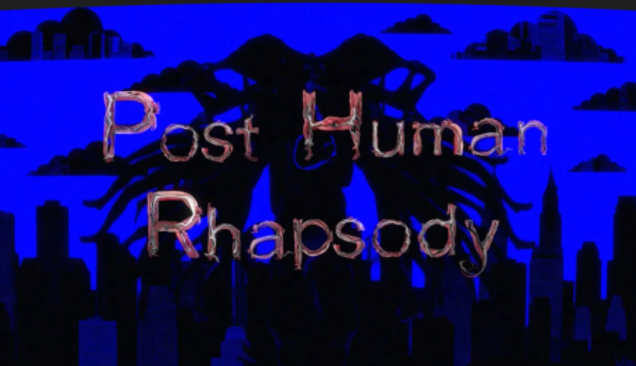 Posthuman Rhapsody